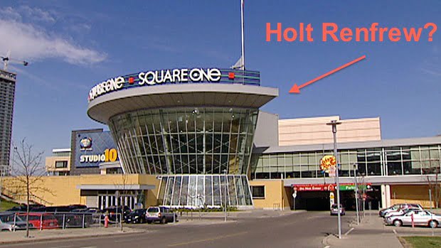 Could Holt Renfrew Open at Mississauga's Square One?