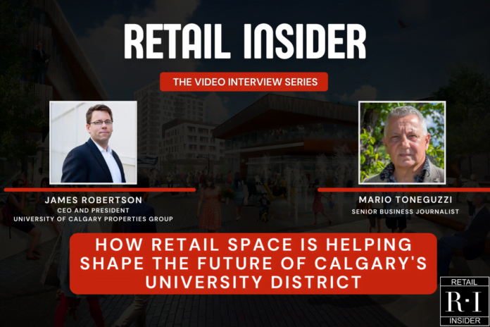 Video Interview: How Retail Space Is Helping Shape The Future Of Calgary's University District