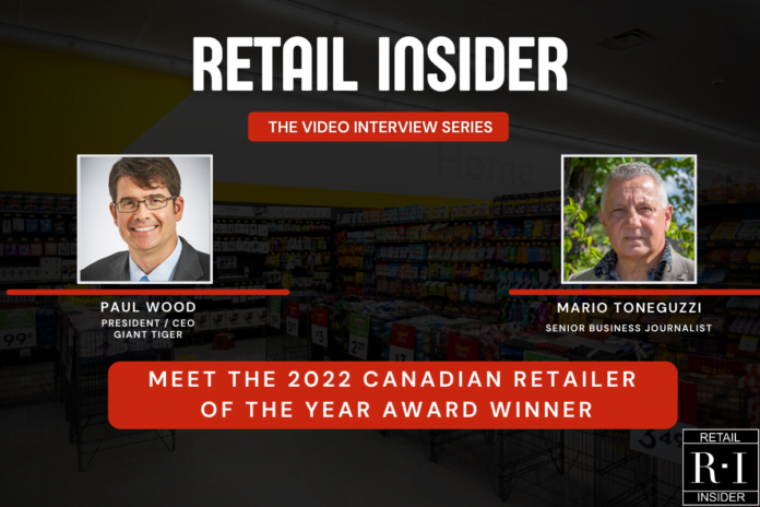 Video Interview: Paul Wood, CEO of Giant Tiger and 2022 Canadian Retailer Of The Year Award Winner