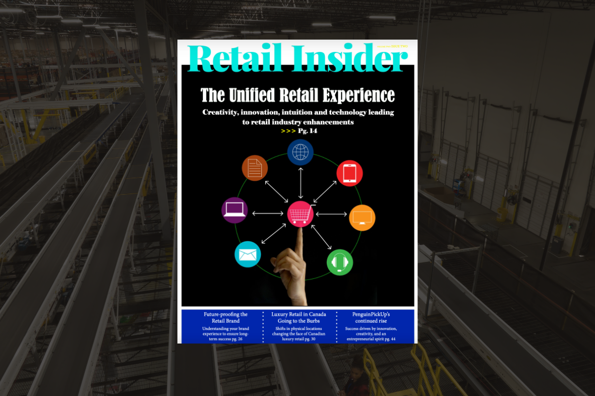Coming Soon: Retail Insider the magazine, Volume II, Issue II: Unifying the Retail Experience; Futureproofing Your Brand; and Luxury Heading for the Burbs